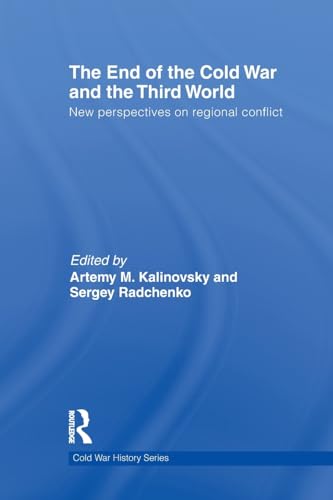 9780415703413: The End of the Cold War and the Third World (Cold War History)