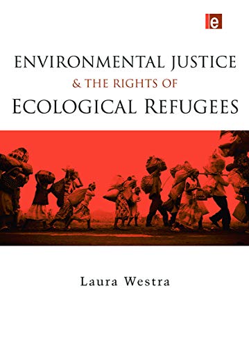 Beispielbild fr Environmental Justice and the Rights of Ecological Refugees zum Verkauf von Blackwell's