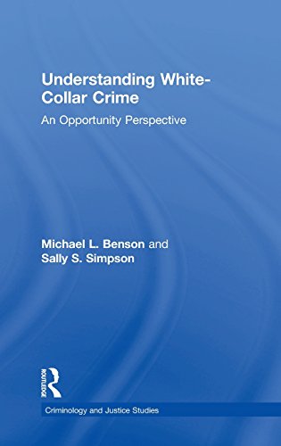 9780415704021: Understanding White-Collar Crime: An Opportunity Perspective (Criminology and Justice Studies)