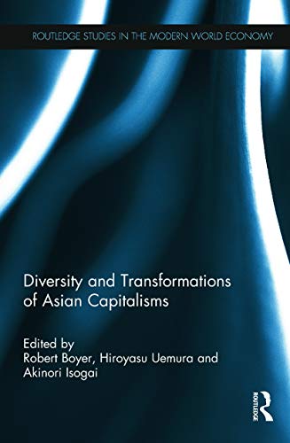 Imagen de archivo de Diversity and Transformations of Asian Capitalisms a la venta por Blackwell's