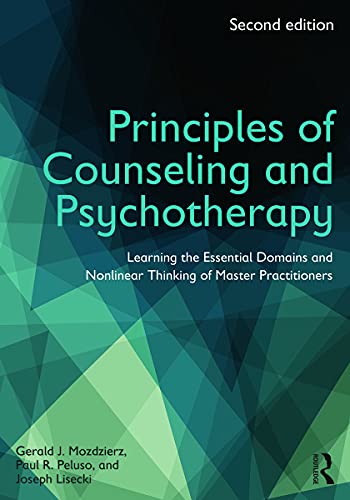 9780415704618: Principles of Counseling and Psychotherapy: Learning the Essential Domains and Nonlinear Thinking of Master Practitioners (xx xx)