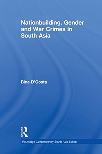 Beispielbild fr Nationbuilding, Gender and War Crimes in South Asia (Routledge Contemporary South Asia Series) zum Verkauf von Chiron Media