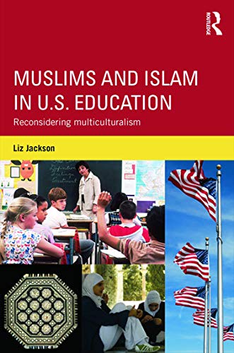 Imagen de archivo de Muslims and Islam in U.S. Education: Reconsidering multiculturalism a la venta por Chiron Media