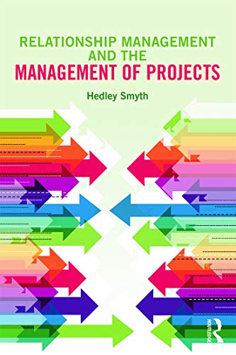 Imagen de archivo de Relationship Management and the Management of Projects a la venta por WeBuyBooks