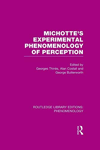Stock image for Michottes Experimental Phenomenology of Perception (Routledge Library Editions: Phenomenology) for sale by Reuseabook