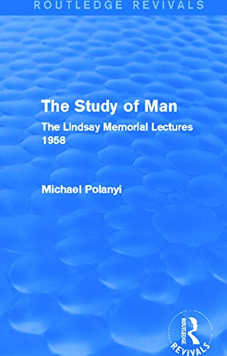 9780415705431: The Study of Man (Routledge Revivals): The Lindsay Memorial Lectures 1958