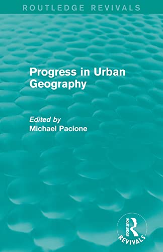 Beispielbild fr Progress in Urban Geography (Routledge Revivals) zum Verkauf von Blackwell's