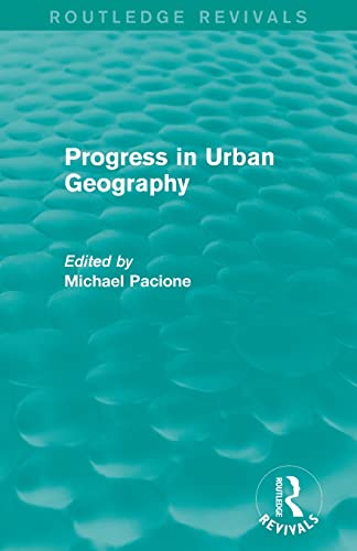 Imagen de archivo de Progress in Urban Geography (Routledge Revivals) a la venta por Blackwell's