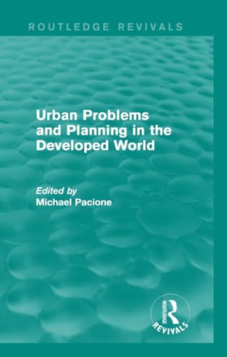 Beispielbild fr Urban Problems and Planning in the Developed World (Routledge Revivals) zum Verkauf von Blackwell's