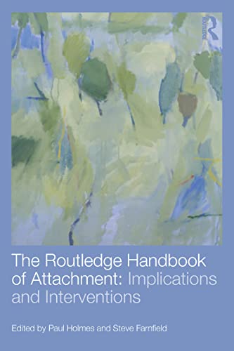 Stock image for The Routledge Handbook of Attachment: Implications and Interventions for sale by Chiron Media