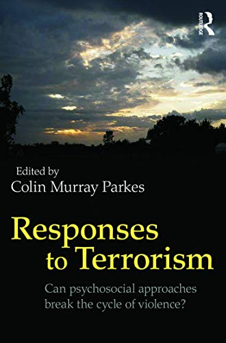 Stock image for Responses to Terrorism: Can psychosocial approaches break the cycle of violence? for sale by ThriftBooks-Dallas