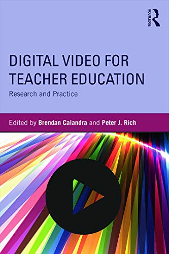 Stock image for Digital Video for Teacher Education: Research and Practice for sale by Chiron Media