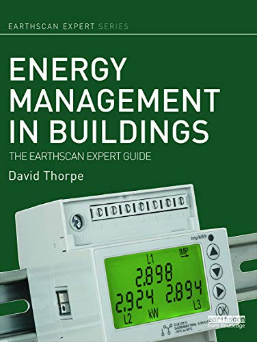 Imagen de archivo de Energy Management in Buildings: The Earthscan Expert Guide (Earthscan Expert Series) a la venta por Chiron Media