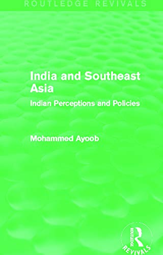 Stock image for India and Southeast Asia (Routledge Revivals): Indian Perceptions and Policies for sale by Chiron Media