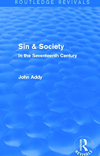 Beispielbild fr Sin & Society (Routledge Revivals): In the Seventeenth Century zum Verkauf von Chiron Media