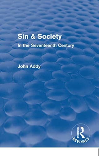 Stock image for Sin & Society (Routledge Revivals): In the Seventeenth Century for sale by Chiron Media