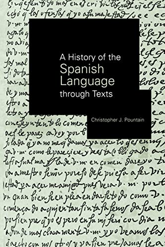 Beispielbild fr A History of the Spanish Language through Texts zum Verkauf von Chiron Media