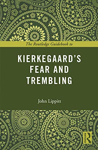 Stock image for The Routledge Guidebook to Kierkegaard's Fear and Trembling (The Routledge Guides to the Great Books) for sale by Chiron Media