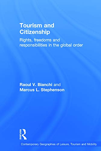 9780415707398: Tourism and Citizenship: Rights, Freedoms and Responsibilities in the Global Order [Lingua Inglese]