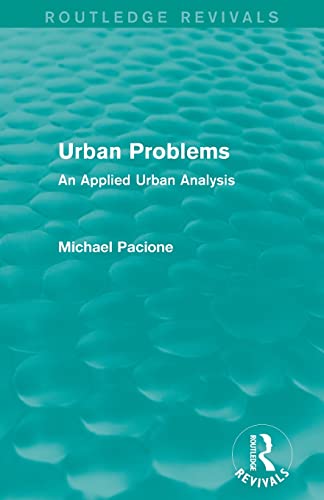 Beispielbild fr Urban Problems (Routledge Revivals): An Applied Urban Analysis zum Verkauf von Blackwell's