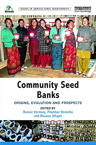 Stock image for Community Seed Banks: Origins, Evolution and Prospects Vernooy, Ronnie; Shrestha, Pitambar and Sthapit, Bhuwon for sale by Aragon Books Canada