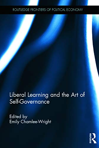 9780415708326: Liberal Learning and the Art of Self-Governance (Routledge Frontiers of Political Economy)