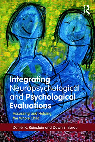 9780415708883: Integrating Neuropsychological and Psychological Evaluations