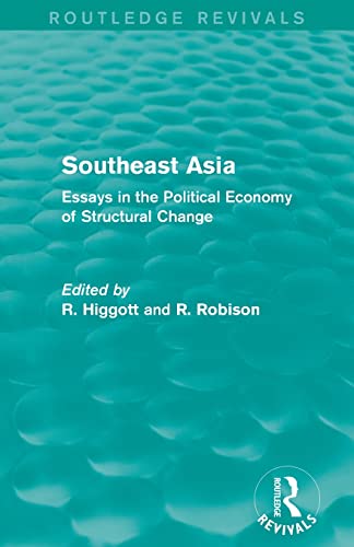 Beispielbild fr Southeast Asia (Routledge Revivals): Essays in the Political Economy of Structural Change zum Verkauf von Blackwell's