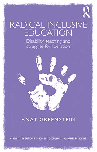 Beispielbild fr Radical Inclusive Education: Disability, teaching and struggles for liberation zum Verkauf von Blackwell's