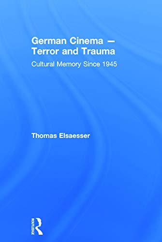 Stock image for German Cinema - Terror and Trauma: Cultural Memory Since 1945 for sale by Chiron Media