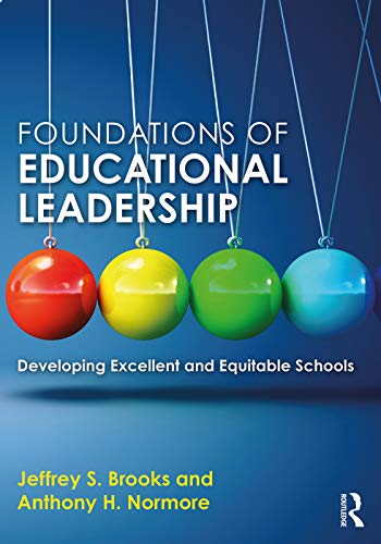 9780415709354: Foundations of Educational Leadership: Developing Excellent and Equitable Schools