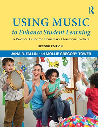 Beispielbild fr Using Music to Enhance Student Learning: A Practical Guide for Elementary Classroom Teachers zum Verkauf von BooksRun