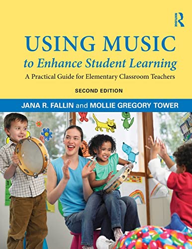 9780415709361: Using Music to Enhance Student Learning: A Practical Guide for Elementary Classroom Teachers