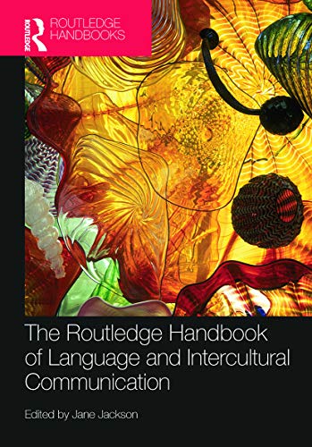 Beispielbild fr The Routledge Handbook of Language and Intercultural Communication zum Verkauf von Better World Books