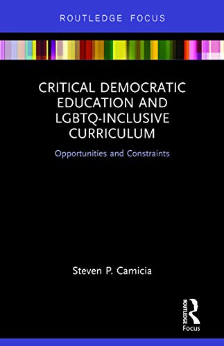 Stock image for Critical Democratic Education and LGBTQ-Inclusive Curriculum for sale by Blackwell's