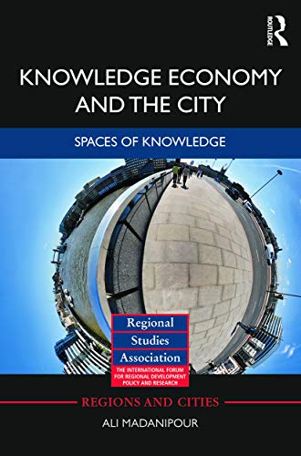 Stock image for Knowledge Economy and the City: Spaces of knowledge for sale by Blackwell's