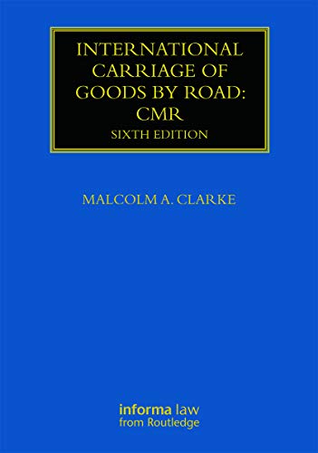 9780415710169: International Carriage of Goods by Road: CMR (Maritime and Transport Law Library)