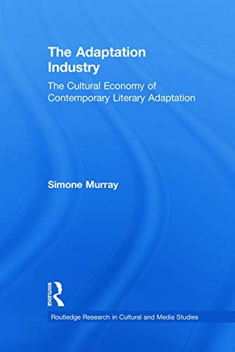 9780415710541: The Adaptation Industry (Routledge Research in Cultural and Media Studies)