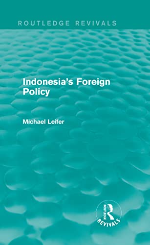 Beispielbild fr Indonesias Foreign Policy (Routledge Revivals) zum Verkauf von Reuseabook