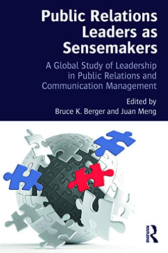 Stock image for Public Relations Leaders as Sensemakers: A Global Study of Leadership in Public Relations and Communication Management for sale by WorldofBooks