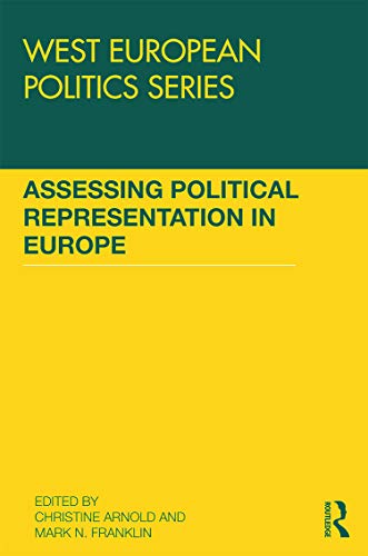 Imagen de archivo de Assessing Political Representation in Europe (West European Politics) a la venta por Chiron Media