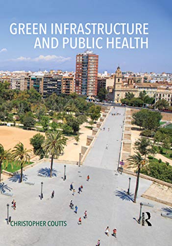 9780415711357: Green Infrastructure and Public Health