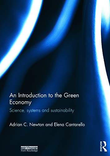 9780415711609: An Introduction to the Green Economy: Science, Systems and Sustainability