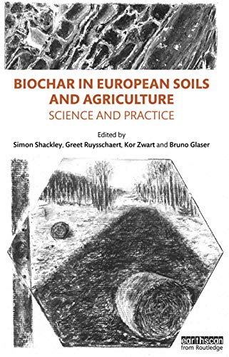 Beispielbild fr Biochar in European Soils and Agriculture: Science and Practice zum Verkauf von Blackwell's
