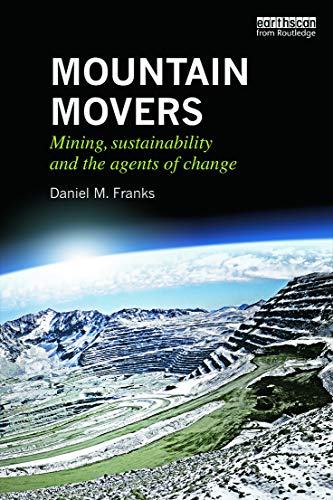 Stock image for Mountain Movers (Routledge Studies of the Extractive Industries and Sustainable Development) for sale by Chiron Media