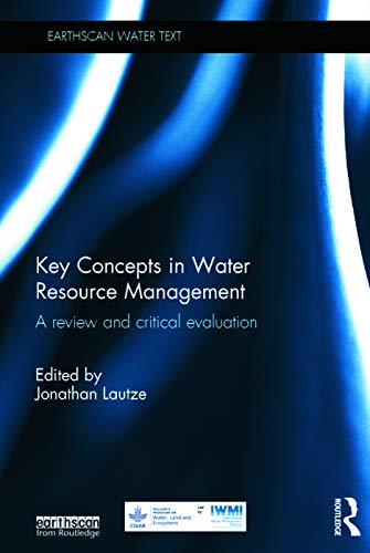 Stock image for Key Concepts in Water Resource Management: A Review and Critical Evaluation (Earthscan Water Text) for sale by Chiron Media