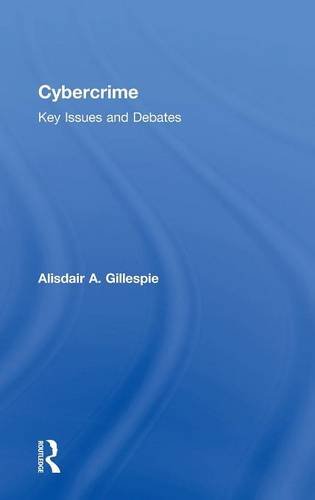 Stock image for Cybercrime: Key Issues and Debates for sale by Mispah books