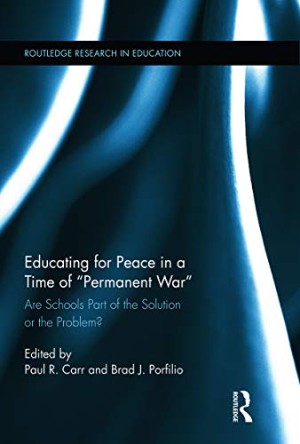 Stock image for Educating for Peace in a Time of "Permanent War" for sale by Blackwell's