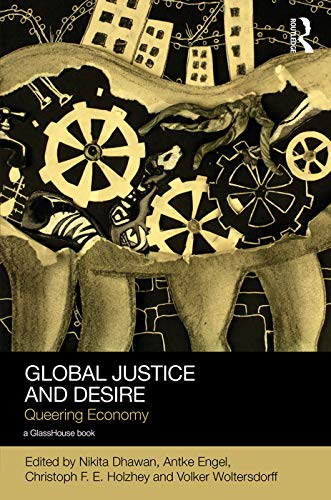 Imagen de archivo de Global Justice and Desire: Queering Economy (Social Justice) a la venta por Chiron Media