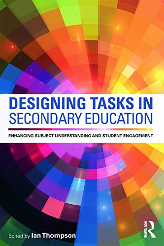 Beispielbild fr Designing Tasks in Secondary Education: Enhancing subject understanding and student engagement zum Verkauf von Chiron Media